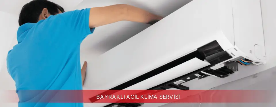 Bayraklı İlçemi Regal Acil Klima Servisi