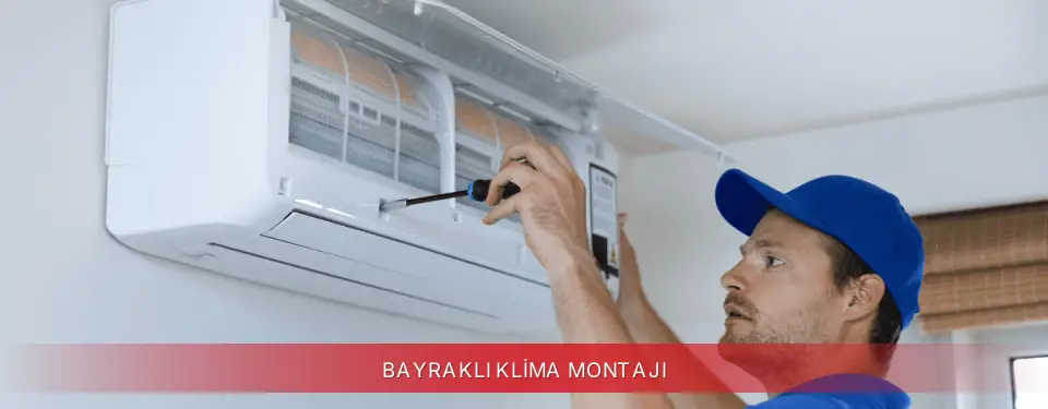 Bayraklı İlçemi Regal Klima Montajı